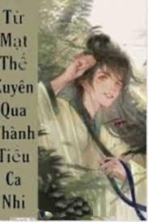 Bìa truyện Từ Mạt Thế Xuyên Qua Thành Tiểu Ca Nhi