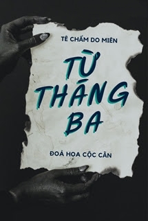 Bìa truyện Từ Tháng 3 - Tê Chẩm Do Miên - Tê Chẩm Do Miên