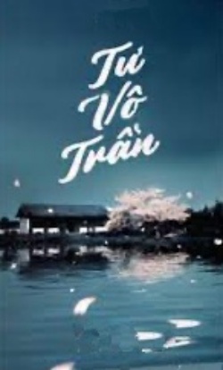 Bìa truyện Tư Vô Trần