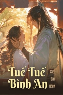 Bìa truyện Tuế Tuế Bình An - Tiếu Giai Nhân - Tiếu Giai Nhân