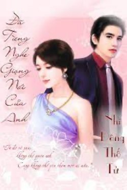 Bìa truyện Từng Nghe Giọng Nói Của Anh - Nhĩ Đông Thố Tử