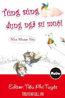 Bìa truyện Túng Sủng Đụng Ngã Sư Muội - Như Nhược Yên