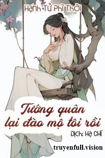 Bìa truyện Tướng Quân Lại Đào Mộ Tôi Rồi