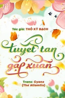 Bìa truyện Tuyết Tan Gặp Xuân - Thố Kỷ Bạch