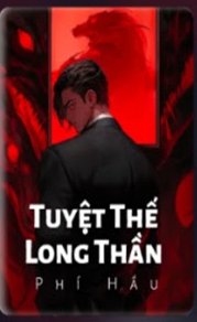 Bìa truyện Tuyệt Thế Long Thần