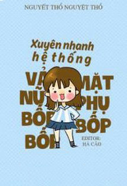 Bìa truyện Vả Mặt Nữ Phụ Bốp Bốp Bốp! - Nguyết Thổ Nguyệt Thổ