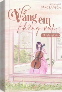 Bìa truyện Vắng Em Không Vui - Đằng La Vi Chi