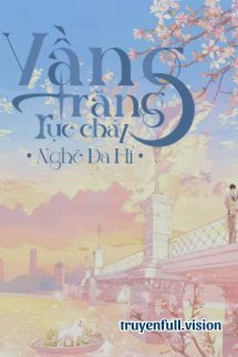 Bìa truyện Vầng Trăng Rực Cháy - Nghê Đa Hỉ - Nghê Đa Hỉ