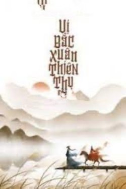 Bìa truyện Vị Bắc Xuân Thiên Thụ