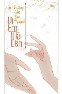 Bìa truyện Vì Em Mà Đến - Nhất Điểm Điểm - Nhất Điểm Điểm