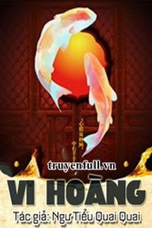 Bìa truyện Vi Hoàng - Ngư Tiểu Quai Quai