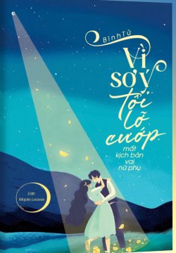 Bìa truyện Vì Sơ Ý, Tôi Lỡ Cướp Mất Kịch Bản Vai Nữ Phụ