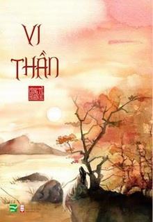 Bìa truyện Vi Thần - Công Tử Hoan Hỉ