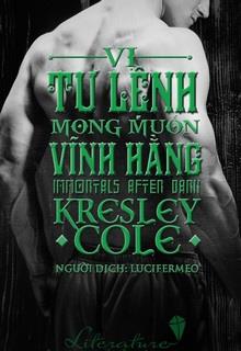 Bìa truyện Vị Tư Lệnh Mong Muốn Vĩnh Hằng (The Warlord Wants Forever) - Kresley Cole