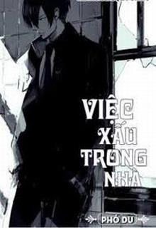 Bìa truyện Việc Xấu Trong Nhà - Phó Du