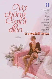 Bìa truyện Vợ Chồng Giỏi Diễn - Thanh Sắc Địa Qua - Thanh Sắc Địa Qua