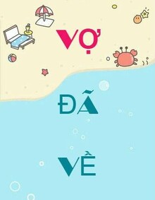 Bìa truyện Vợ Đã Về - Mai Thảo Cát Tiên