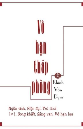 Bìa truyện Vô Hạn Tháp Phòng - Khinh Vân Đạm