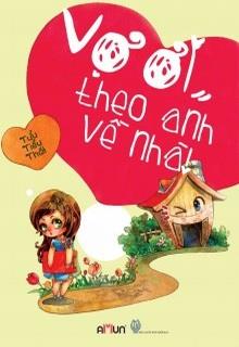 Bìa truyện Vợ Ơi Theo Anh Về Nhà - Tửu Tiểu Thất