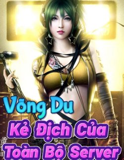 Bìa truyện Võng Du Kẻ Địch Của Toàn Bộ Server - Hắc Bạch Tương Gian