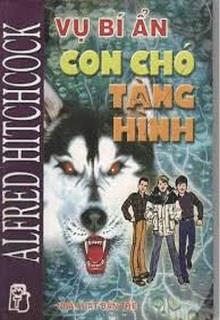 Bìa truyện Vụ Bí Ẩn: Con Chó Tàng Hình - Alfred Hitchcock