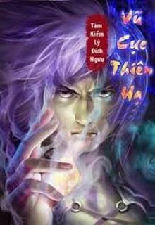 Bìa truyện Vũ Cực Thiên Hạ - Tàm Kiểm Lý Đích Ngưu