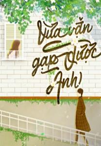 Bìa truyện Vừa Vặn Gặp Được Anh