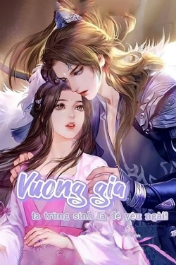 Bìa truyện Vương Gia Ta Trùng Sinh Là Để Yêu Ngài!