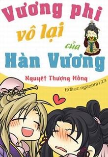 Bìa truyện Vương Phi Vô Lại Của Hàn Vương - Nguyệt Thượng Hồng