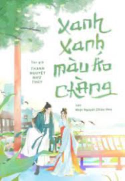 Bìa truyện Xanh Xanh Màu Áo Chàng