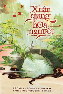 Bìa truyện Xuân Giang Hoa Nguyệt - Bồng Lai Khách