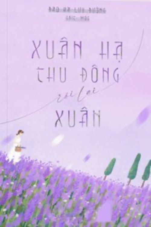 Bìa truyện Xuân Hạ Thu Đông Rồi Lại Xuân