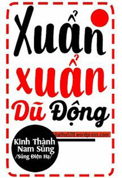 Bìa truyện Xuẩn Xuẩn Dũ Động - Kinh Thành Nam Sủng