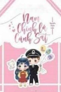 Bìa truyện Xuyên Không Công Lược Nam Chính Là Cảnh Sát - Tiểu Bảo Bối Thích Xuyên Không