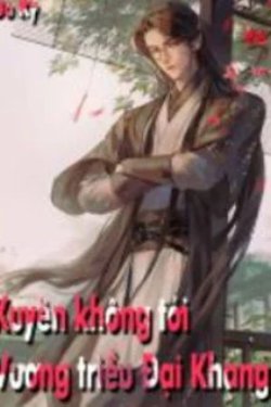 Bìa truyện Xuyên Không Tới Vương Triều Đại Khang - Du Kỳ