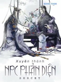 Bìa truyện Xuyên Làm Npc Phản Diện - Sercet
