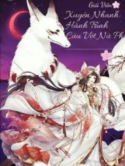 Bìa truyện Xuyên Nhanh Hành Trình Cứu Vớt Nữ Phụ