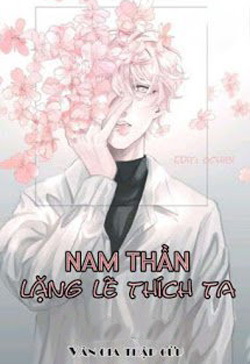 Bìa truyện Xuyên Nhanh: Nam Thần Lặng Lẽ Thích Ta - Vân Gia Thập Cửu