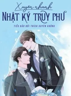 Bìa truyện Xuyên Nhanh Nhật Ký Truy Phu - Tiểu Bảo Bối Thích Xuyên Không