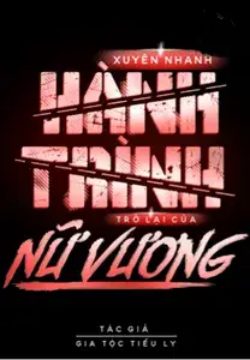 Bìa truyện Xuyên Nhanh: Nữ Vương Trở Lại - Tiểu Kiều