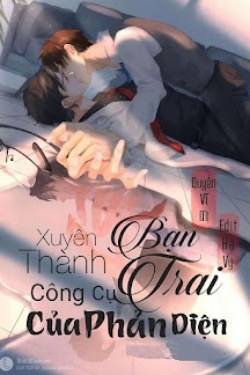 Bìa truyện Xuyên Thành Bạn Trai Công Cụ Của Phản Diện