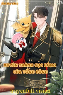 Bìa truyện Xuyên Thành Cục Bông Của Top Điên Cuồng Ám Ảnh - Khuyết Danh