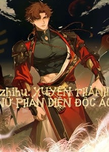 Bìa truyện Xuyên Thành Nữ Phụ Phản Diện - Pha Ly Miêu/玻狸猫