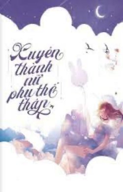 Bìa truyện Xuyên Thành Nữ Phụ Thế Thân