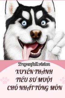 Bìa truyện Xuyên Thành Tiểu Sư Muội Chó Nhất Tông Môn - Chấp Thủ Yên Hỏa