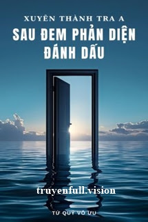 Bìa truyện Xuyên Thành Tra A Sau Đem Phản Diện Đánh Dấu - Tứ Quý Vô Ưu