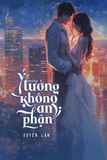 Bìa truyện Ý Tưởng Không An Phận - Xuyên Lan