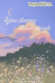 Bìa truyện Yêu Đương Đoan Chính - Tây Tây Đặc