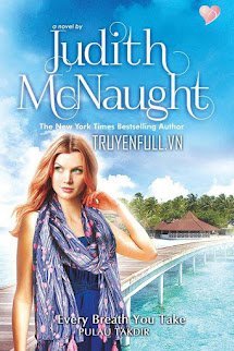 Bìa truyện Yêu Em Cho Đến Hơi Thở Cuối Cùng (Every Breath You Take) - Judith Mcnaught