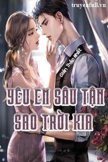 Bìa truyện Yêu Em Sâu Tận Sao Trời Kia - Giản Thập Nhất